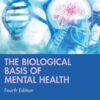 The Biological Basis of Mental Health 4th Ed