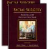 Facial Surgery: Plastic and Reconstructive PDF Original & Video