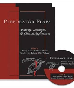 Perforator Flaps: Anatomy, Technique, & Clinical Applications, Second Edition