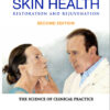 The Art of Skin Health Restoration and Rejuvenation, Second Edition