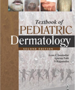 Textbook of Pediatric Dermatology 2nd Edition