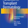 Advances in Transplant Dermatology: Clinical and Practical Implications 2015th Edition