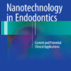 Ebook Nanotechnology in Endodontics: Current and Potential Clinical Applications 2015th Edition