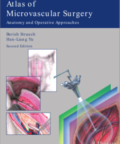 Atlas of Microvascular Surgery: Anatomy and Operative Approaches 2nd edition