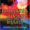 Ebook Biomechanics of Dental Implants: Handbook for Researchers (Dental Science, Materials and Technology)