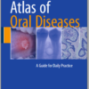 Ebook Atlas of Oral Diseases: A Guide for Daily Practice 1st ed. 2016 Edition