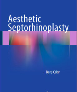 Aesthetic Septorhinoplasty 1st ed. 2016 Edition