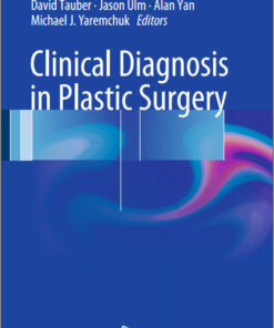 Clinical Diagnosis in Plastic Surgery 1st ed. 2016 Edition