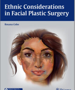 Ethnic Considerations in Facial Plastic Surgery