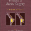 Problems in Breast Surgery: A Repair Manual