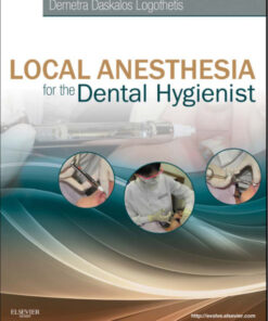 Local Anesthesia for the Dental Hygienist 1e 1st Edition