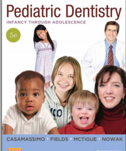 Pediatric Dentistry: Infancy through Adolescence, 5e  5th Edition