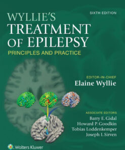 Wyllie's Treatment of Epilepsy: Principles and Practice Sixth Edition