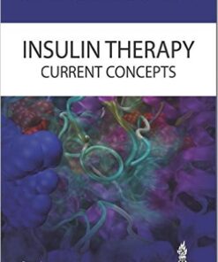 Insulin Therapy: Current Concepts 1st Edition