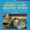 Kryger's Sleep Medicine Review: A Problem-Oriented Approach, 2e 2nd Edition