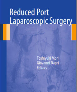 Reduced Port Laparoscopic Surgery 2014th Edition