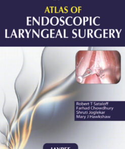 Atlas of Endoscopic Laryngeal Surgery 1st Edition