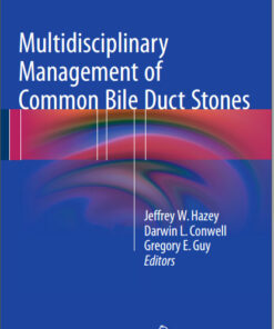 Multidisciplinary Management of Common Bile Duct Stones 1st ed. 2016 Edition