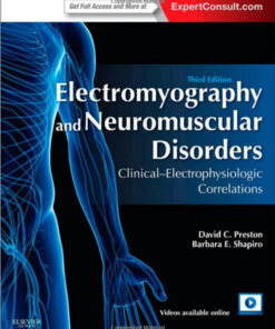 Electromyography and Neuromuscular Disorders: Clinical-Electrophysiologic Correlations (Expert Consult - Online and Print), 3e 3rd Edition