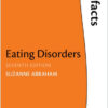 Eating Disorders: The Facts (The Facts Series) 7th Edition