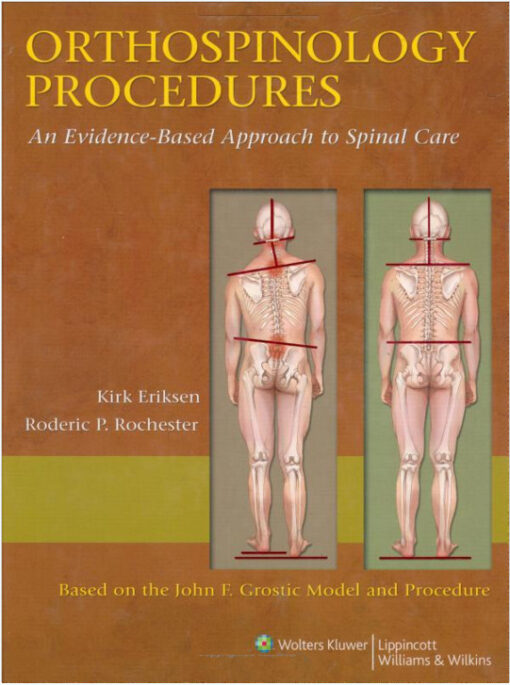 Orthospinology Procedures: An Evidence-Based Approach to Spinal Care 1st Edition