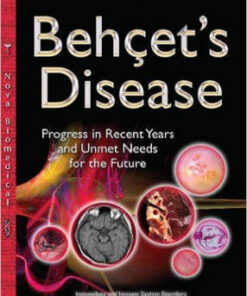 Behçet’s Disease: Progress in Recent Years and Unmet Needs for the Future