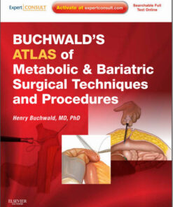 Buchwald's Atlas of Metabolic & Bariatric Surgical Techniques and Procedures