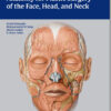 Anatomy for Plastic Surgery of the Face, Head and Neck 1st Edition PDF Original & Video