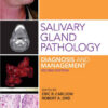 Salivary Gland Pathology: Diagnosis and Management 2nd Edition