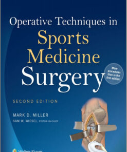 Operative Techniques in Sports Medicine Surgery Second Edition