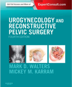 Urogynecology and Reconstructive Pelvic Surgery, 4e