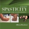 Spasticity: Diagnosis and Management 2nd Edition