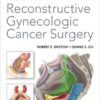 Radical and Reconstructive Gynecologic Cancer Surgery 1st Edition