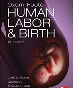 Oxorn Foote Human Labor and Birth, Sixth Edition 6th Edition