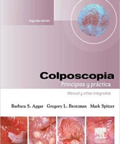 Colposcopia. Principios y práctica: Manual y atlas integrados (Spanish Edition)