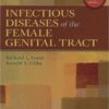 Infectious Diseases of the Female Genital Tract (INFECTIOUS DISEASE OF THE FEMALE GENITAL TRACT ( SWEET)) Fifth Edition