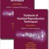 Textbook of Assisted Reproductive Techniques, Fourth Edition (Two Volume Set) 4th Edition