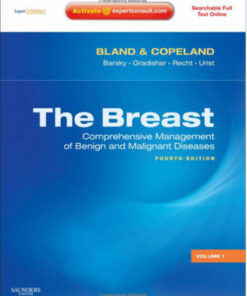 The Breast, 2-Volume Set, Expert Consult Online and Print: Comprehensive Management of Benign and Malignant Diseases, 4e (Breast (2 Vol. Set) (Bland)) 4th Edition