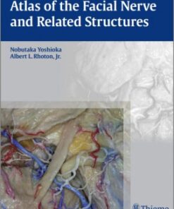 Atlas of the Facial Nerve and Related Structures