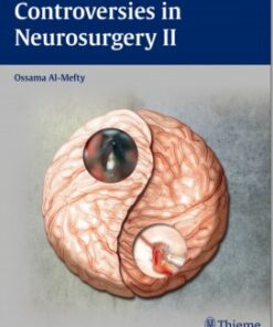 Controversies in Neurosurgery II