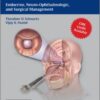 Endoscopic Pituitary Surgery: Endocrine, Neuro-Ophthalmologic, and Surgical Management 1st edition