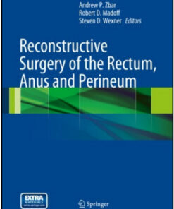 Reconstructive Surgery of the Rectum, Anus and Perineum