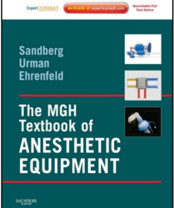 The MGH Textbook of Anesthetic Equipment