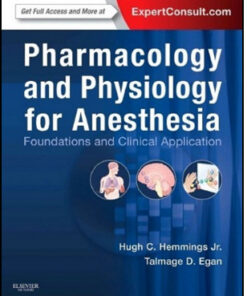 Pharmacology and Physiology for Anesthesia: Foundations and Clinical Application