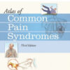 Atlas of Common Pain Syndromes, 3rd Edition