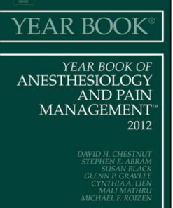 Year Book of Anesthesiology and Pain Management 2012