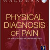 Physical Diagnosis of Pain: An Atlas of Signs and Symptoms, 2nd Edition