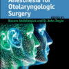 Anesthesia for Otolaryngologic Surgery