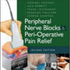 Peripheral Nerve Blocks and Peri-Operative Pain Relief, 2nd Edition