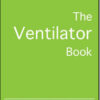 The Ventilator Book